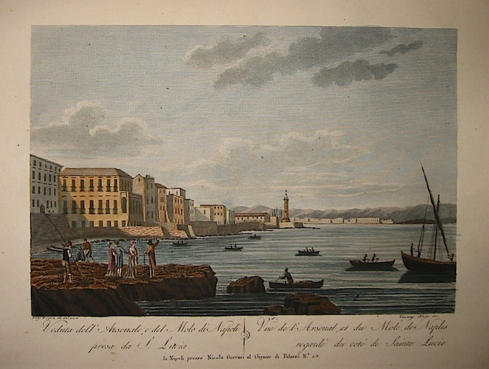 Aloja Vincenzo Veduta dell'Arsenale, e del Molo di Napoli presa da S. Lucia 1804 Napoli, presso Nicola Gervasi 